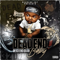 DeadEnd Quan x Juicester- 30 Days