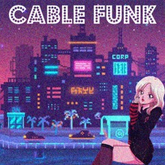 Cable Funk
