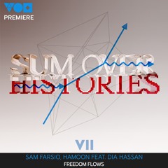 Premiere: Sam Farsio, Hamoon Feat. Dia Hassan - Freedom Flows [Sum Over Histories]