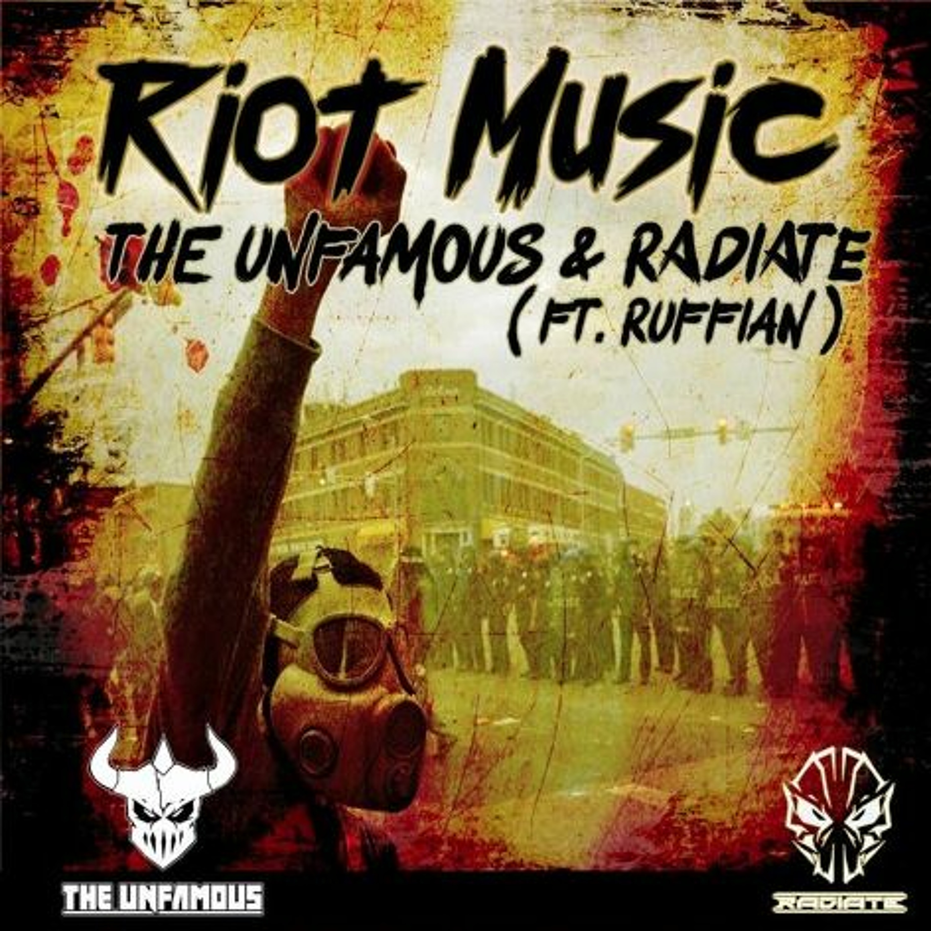 The Unfamous & Radiate Feat. Mc Ruffian - Riot Music (Remastered)