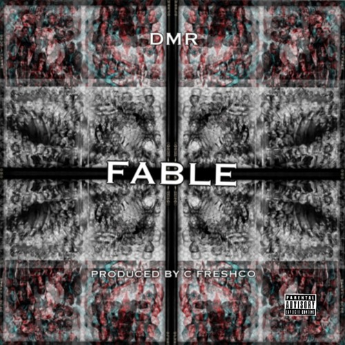 DMR - Fable (Prod By C Fre$hco)
