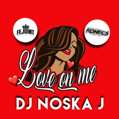 Love On Me (NOSKA - J) 2020