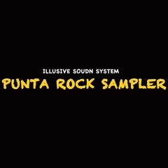 Illusive Sound System - Punta Rock Sampler (unedit)