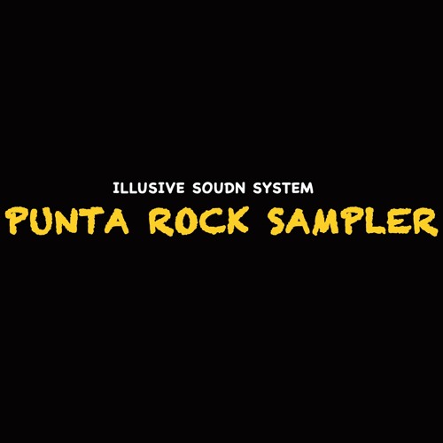 Illusive Sound System - Punta Rock Sampler (unedit)