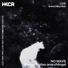NO WAVE w/ Kerozn invites anarch4ngel - 15/11/2023