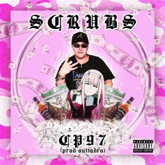 CP97 - SCRUBS (PROD. OUTTADRO)