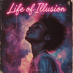Life Of Illusion