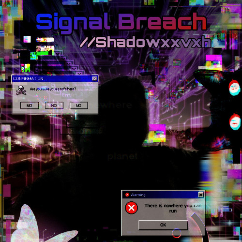 Signal Breach