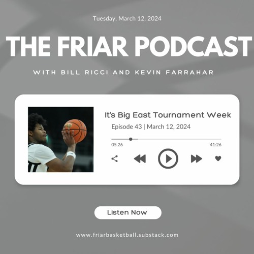 Episode 43 | Big East Tournament Time