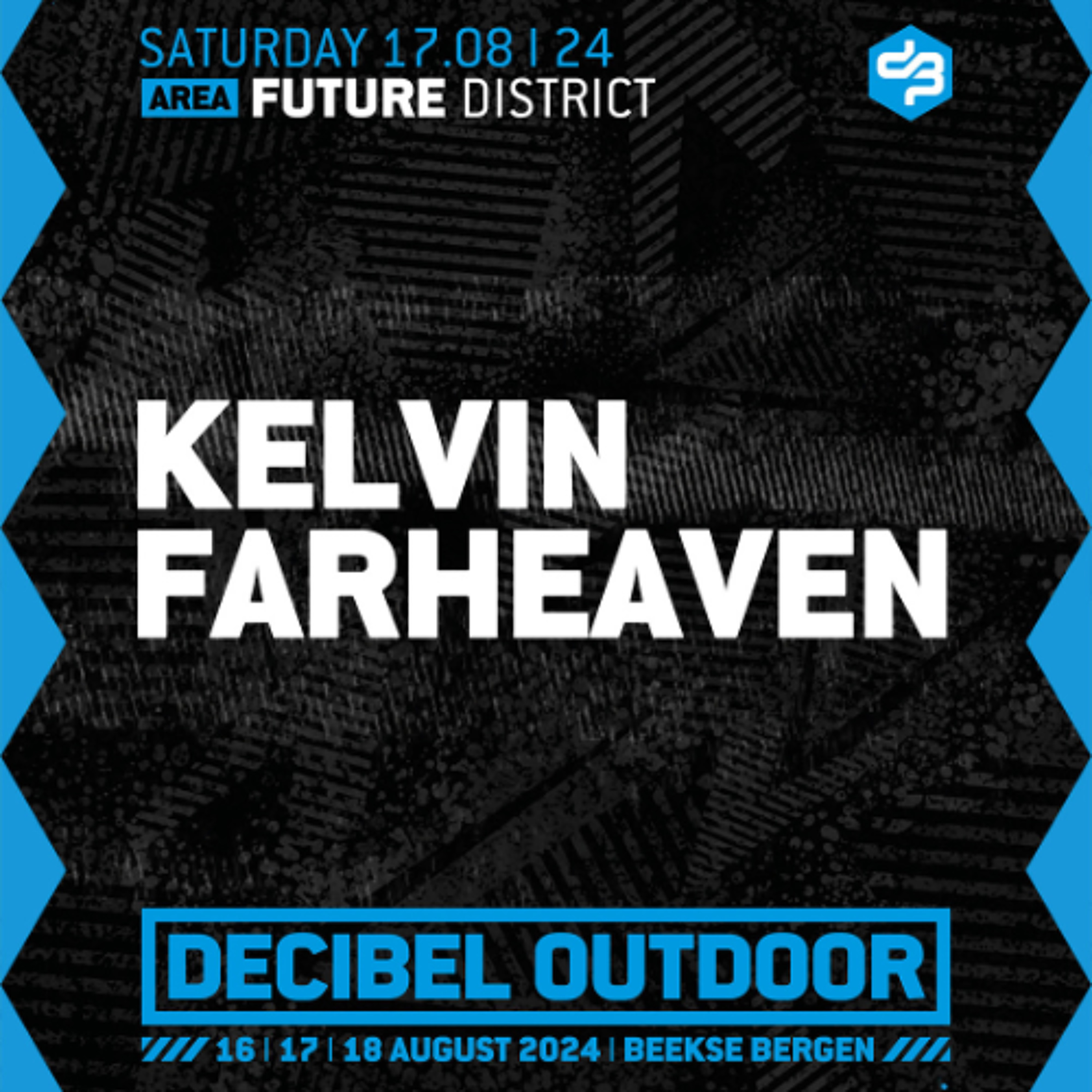 Kelvin Farheaven | Decibel outdoor 2024 | Future District | Saturday episode artwork
