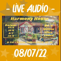 Million Vibes at Harmony House 080722