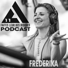 Faites leur des disques Podcast #11 by "Frederika"