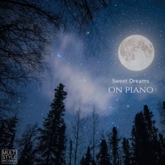 Sweet Dreams - On Piano