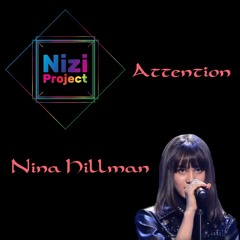 Attention - Nina Hillman (CHARLIE PUTH) "NIZI Project"