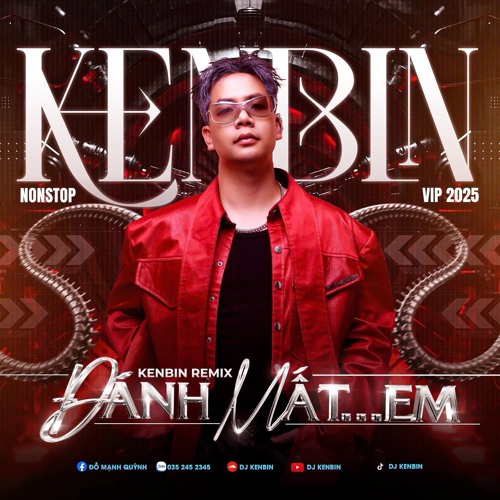 Nonstop - VIP 2025 - Đánh Mất...Em - Dj Kenbjn Remix.mp3