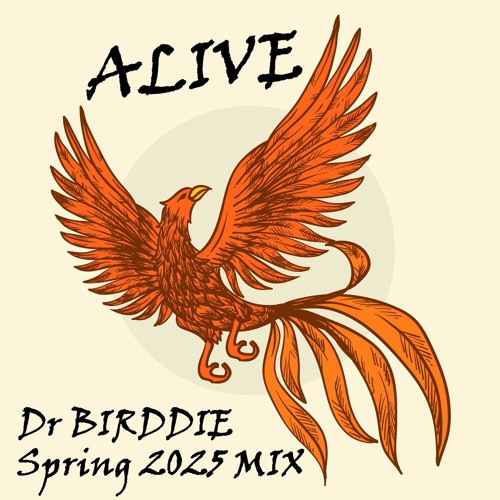 Alive // Spring 2025 Electro Mix