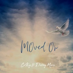 CxKey - Moved On ft. Destiny Marie