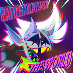 Vert’s BATTLE AGAINST THE WORLD (Cover) (+FLP)