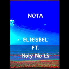 NOTA - ELIESBEL FT Noly No L's