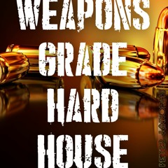 Weapons Grade Hard House