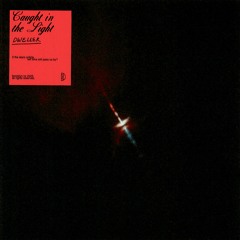 Caught In The Light