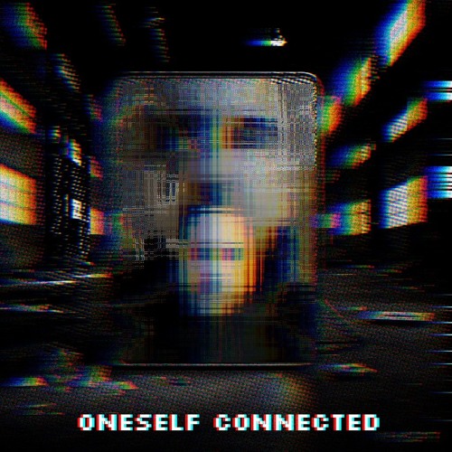 Oneself Connected (Original Mix)