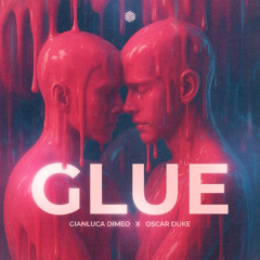 Gianluca Dimeo & Oscar Duke - GLUE