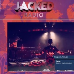 Bounce Again (Rocket) [Extended] (Aired on Jacked Radio Episode 571)