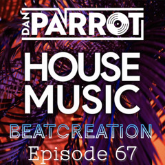 BeatCreation Episode 67 The House Of House