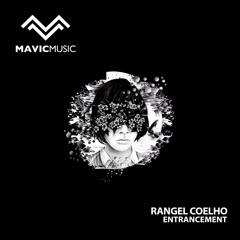 Rangel Coelho - Entrancement (Original Mix)