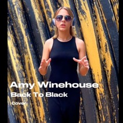 Amy Winehouse - Back To Black By Emily Love The Original Cover