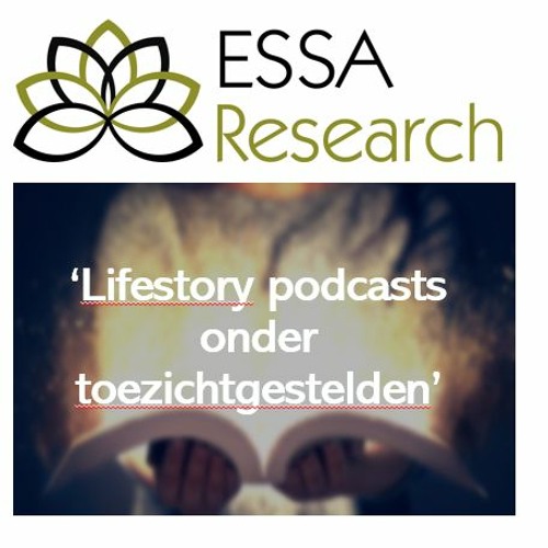 Lifestory Podcasts: C0-creatie Reclassering & ESSA Research