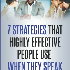 eBooks❤️Download⚡️ 7 Strategies That Highly Effective People Use When They Speak Secret Stra
