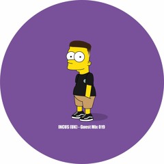 Incus [UK] - Guest Mix 019