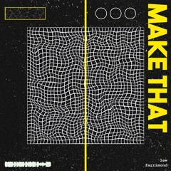Make That [FREE DL]