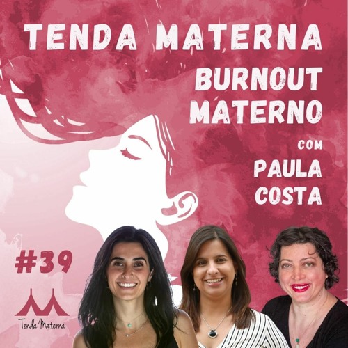 #39 Burnout Materno