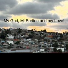 My_God_my_Portion, and my Love-Hymn 600 🌹🎻🎶 Mi Dios, mi Amor y mi Porción-Himno 283 🌹🎻🎶