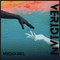 Veridian - Micah Hill