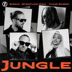 JUNGLE ft. Steff London & Yung Saber