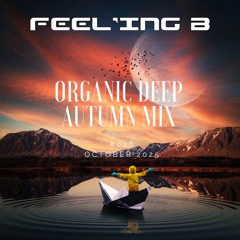 ORGANIC DEEP AUTUMN MIX  -  #026 - OCT 2025 -