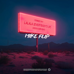 LA LA LA - MIKE FLIP