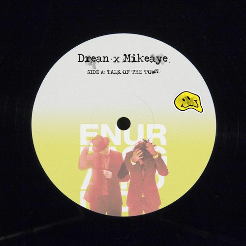 Talk of the Town - drean X Mike Aye (FREE DOWNLOAD)