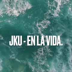 JKU - EN LA VIDA.