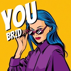 BR!D - You (Orignal Mix)