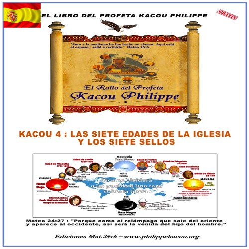 Stream Kacou 4: Las siete edades de la Iglesia y los siete sellos by  Prophète Kacou Philippe | Listen online for free on SoundCloud