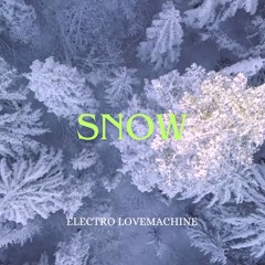 SNOW - ELECTRO LOVEMACHINE