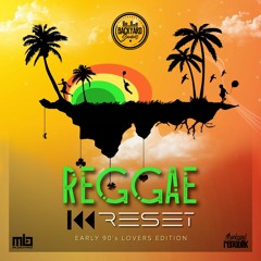 "REGGAE RESET" | EARLY 90's LOVERS EDITION