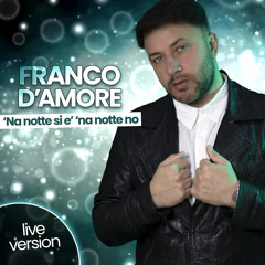 'Na notte si e' 'na notte no (Live)