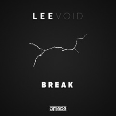 Leevoid - Break | Melodic Techno