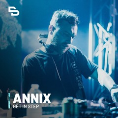 Annix DJ set | Get in Step